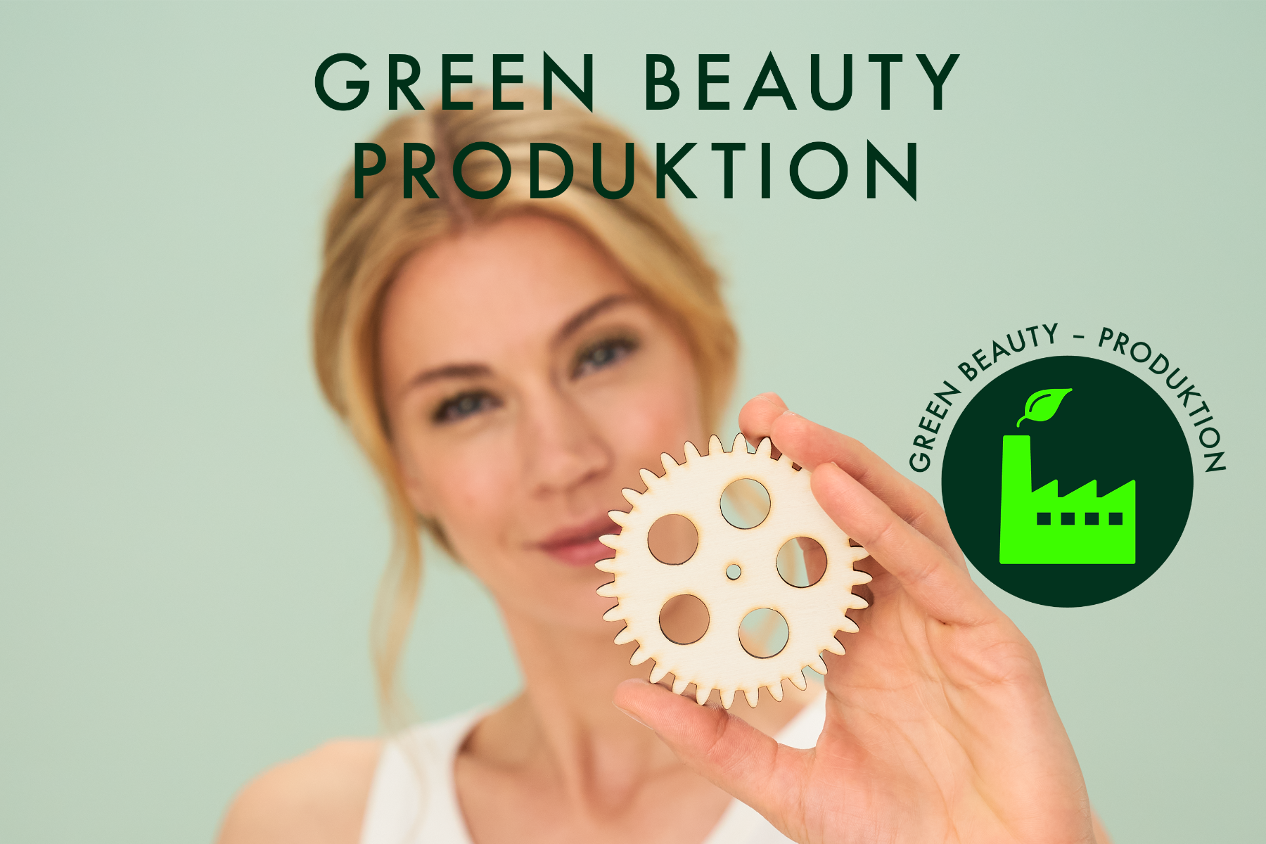 Green Beauty Week - Kriterium Produktion